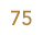 75
