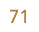 71