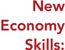 New Economy Skills: