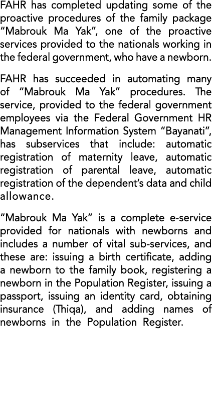 FAHR has completed updating some of the proactive procedures of the family package “Mabrouk Ma Yak”, one of the proac...