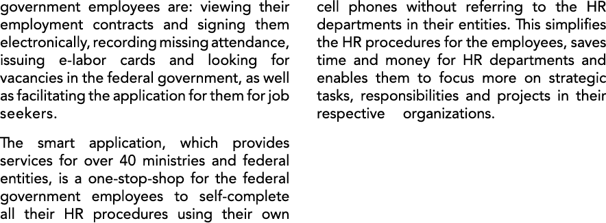 government employees are: viewing their employment contracts and signing them electronically, recording missing atten...