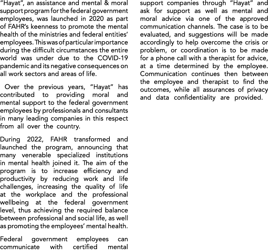 “Hayat”, an assistance and mental & moral support program for the federal government employees, was launched in 2020 ...