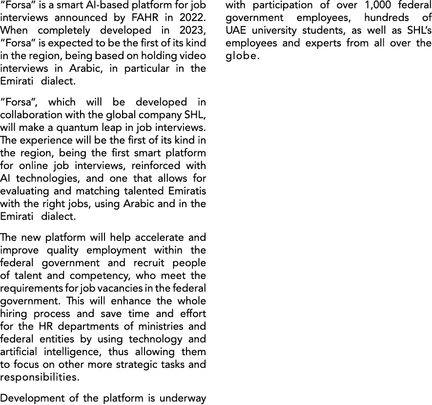 “Forsa” is a smart AI based platform for job interviews announced by FAHR in 2022. When completely developed in 2023,...