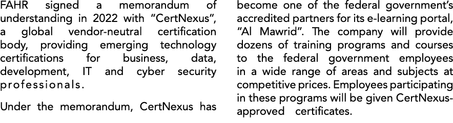 FAHR signed a memorandum of understanding in 2022 with “CertNexus”, a global vendor neutral certification body, provi...