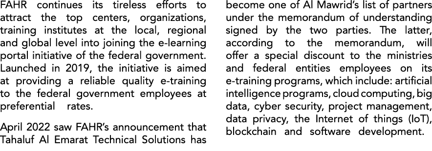 FAHR continues its tireless efforts to attract the top centers, organizations, training institutes at the local, regi...