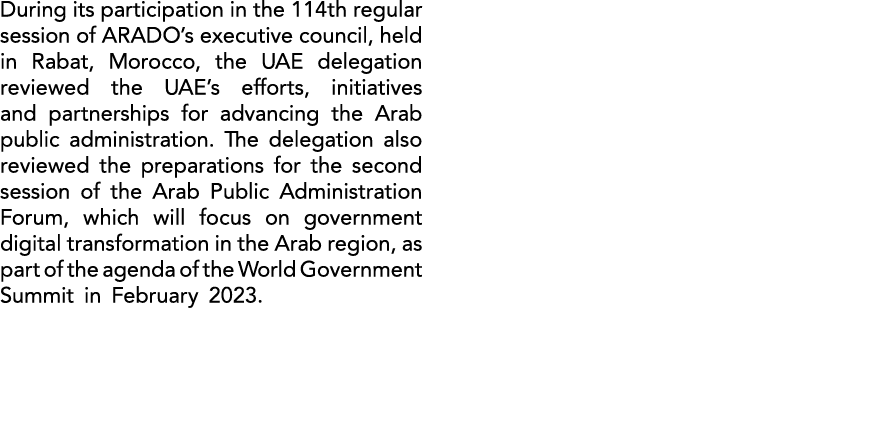 During its participation in the 114th regular session of ARADO’s executive council, held in Rabat, Morocco, the UAE d...