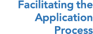 Facilitating the Application Process