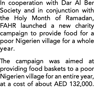 In cooperation with Dar Al Ber Society and in conjunction with the Holy Month of Ramadan, FAHR launched a new charity...