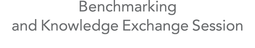 Benchmarking and Knowledge Exchange Session
