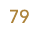 79