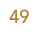 49
