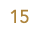 15