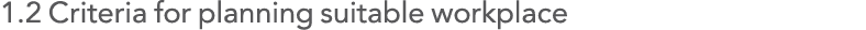 1 2 Criteria for planning suitable workplace
