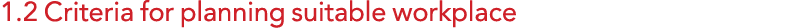 1 2 Criteria for planning suitable workplace