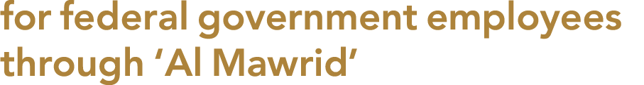 for federal government employees through  Al Mawrid 