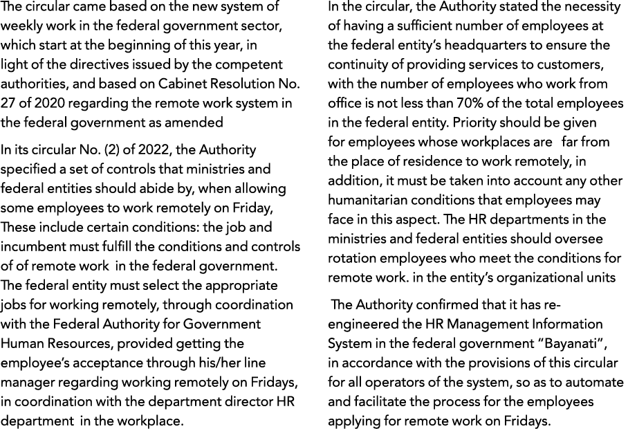 The circular came based on the new system of weekly work in the federal government sector, which start at the beginni   