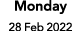 Monday 28 Feb 2022