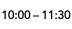 10:00   11:30