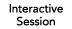 Interactive Session 