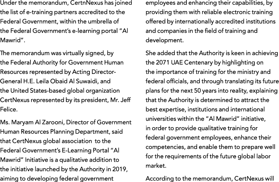 Under the memorandum, CertnNexus has joined the list of e-training partners accredited to the Federal Government, wit   